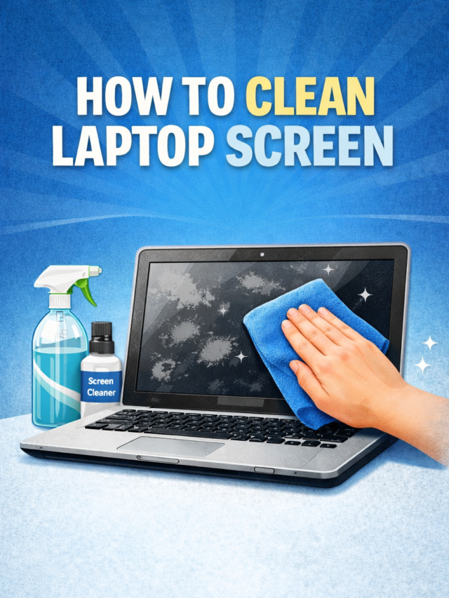 How to Clean Laptop Screen